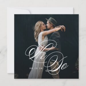 We Do Photo Wedding Invitation - Square