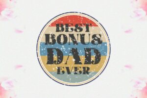 Best Bonus Dad Ever Sublimation Vol-1