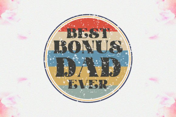 Best Bonus Dad Ever Sublimation Vol-1
