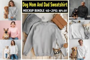 Dog Mom and Dad Sweatshirt Mockup Bundle
