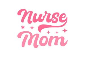 Free Nurse Mom SVG PNG Sublimation
