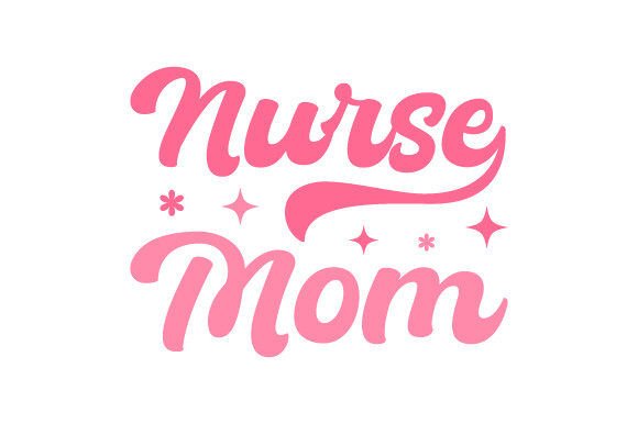 Free Nurse Mom SVG PNG Sublimation