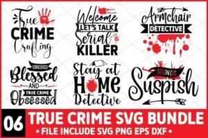 True Crime SVG Bundle