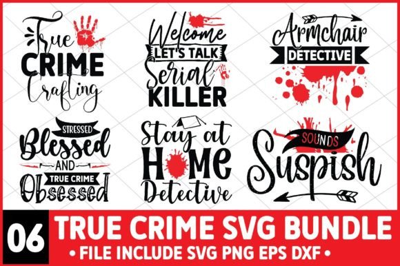 True Crime SVG Bundle