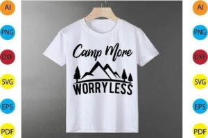 Camp More Worryless Svg Design
