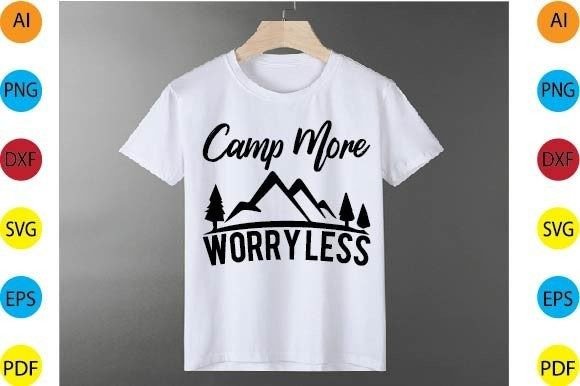 Camp More Worryless Svg Design