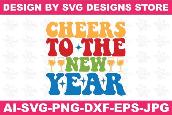Cheers to the New Year/New Year Svg Png