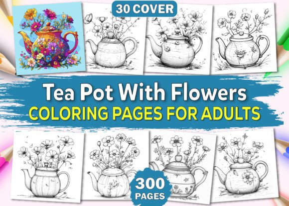 300 Tea Pot with Flowers Coloring Book