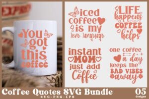 Free Coffee Quotes SVG Bundle Coffee Mug