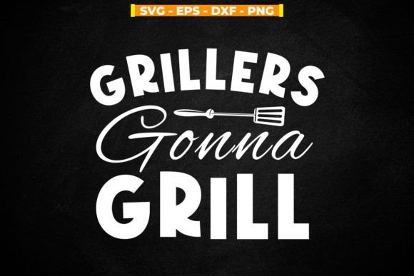 Free Grillers Gonna Grill
