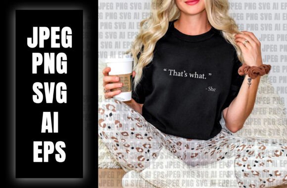 That's What T-Shirt